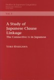 A Study of Japanese Clause Linkage
