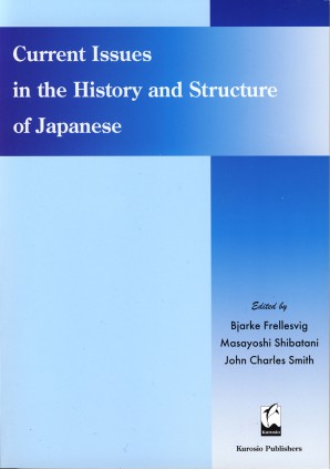 Current Issues in the History and Structure of Japanese